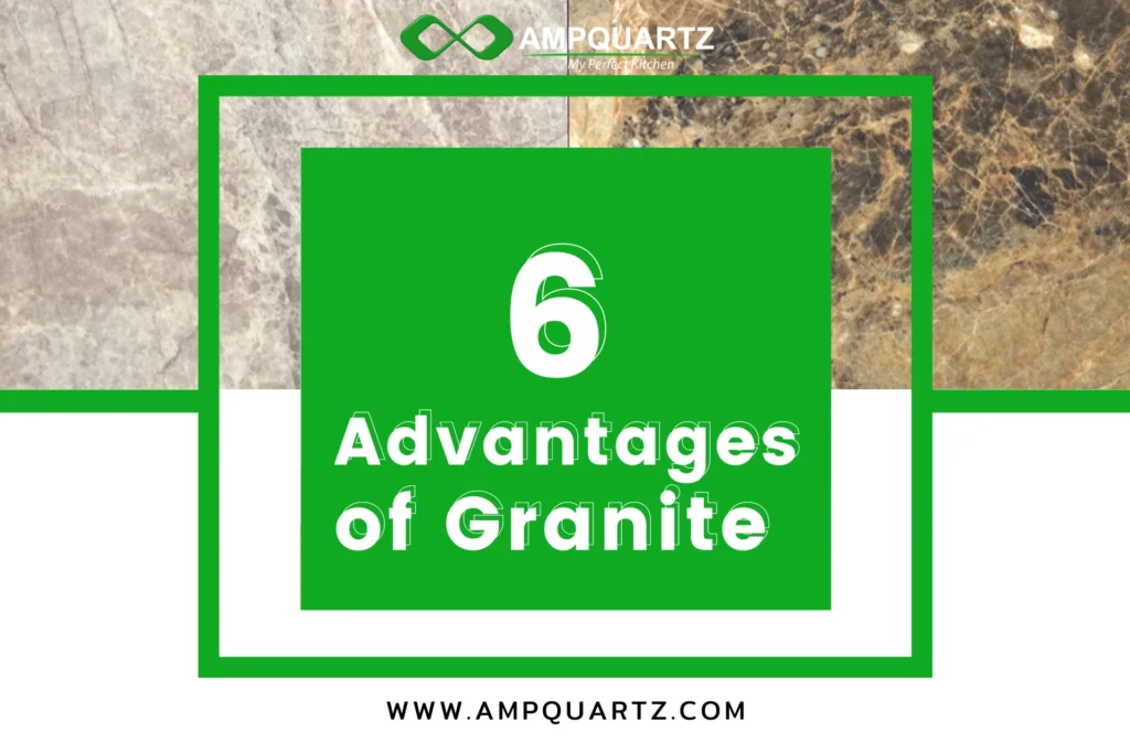 6 Advantages of Granite